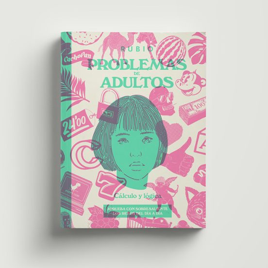 Problemas De Adultos. Cálculo Y Lógica