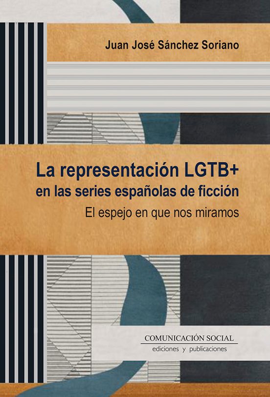 La Representación LGTB+ En Las Series Españolas De Ficción