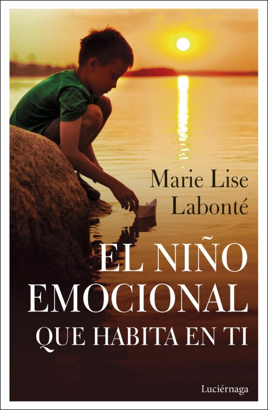 El Niño Emocional Que Habita En Ti