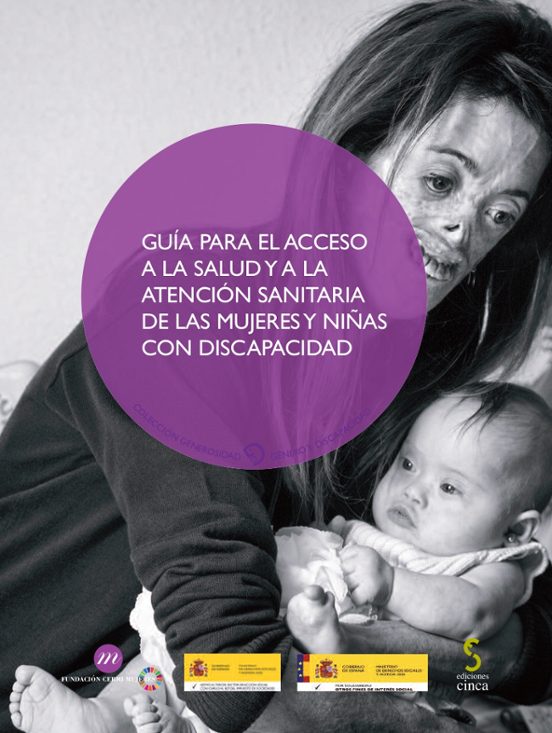 Guía Para El Acceso A La Salud Y A La Atención Sanitaria De Las Mujeres Y Niñas Con Discapacidad