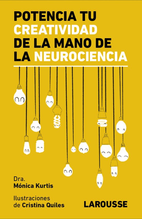 Potencia Tu Creatividad De La Mano De La Neurociencia