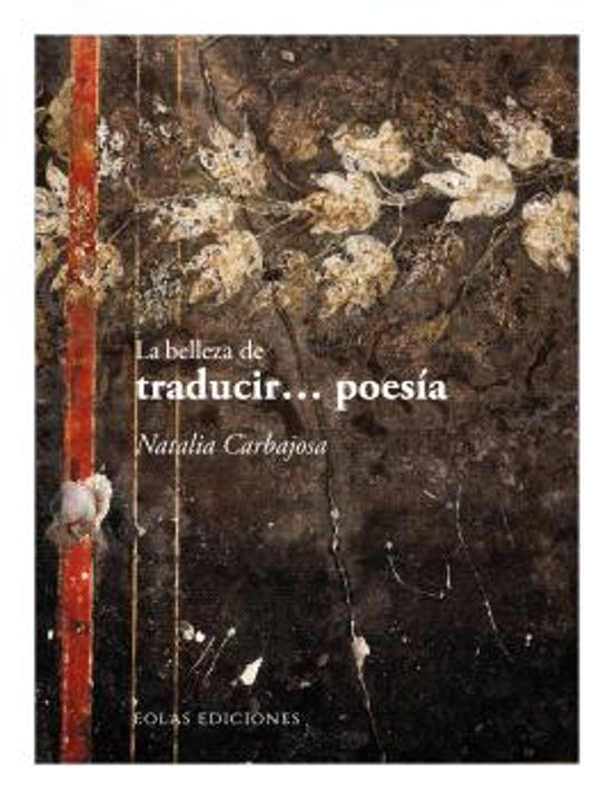 La Belleza De Traducir…poesía