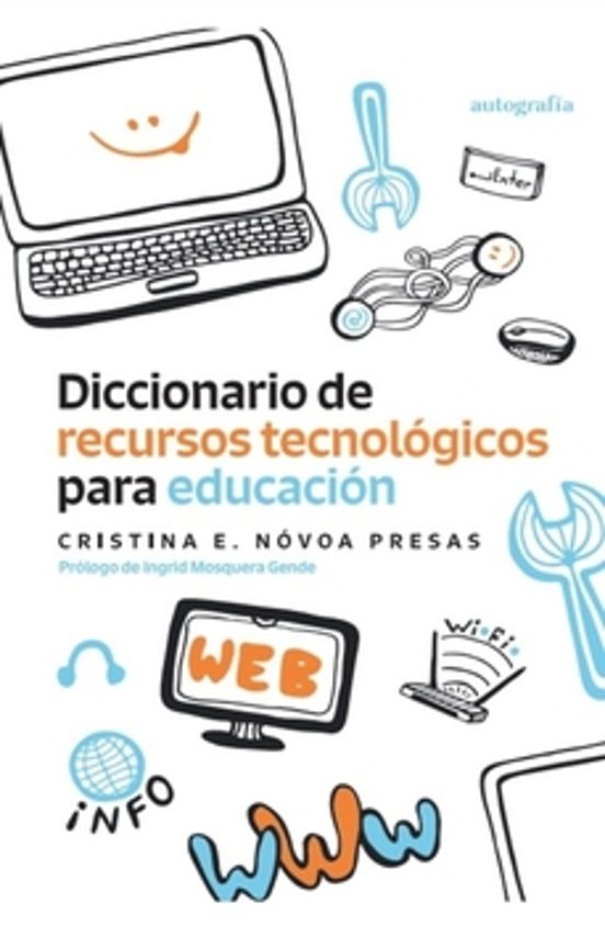 Diccionario De Recursos Tecnológicos Para Educación