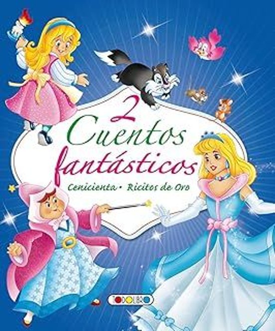 2 Cuentos Fantasticos: Cenicienta. Ricitos De Oro