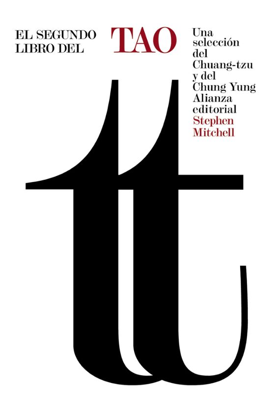 El Segundo Libro Del Tao: Una Seleccion Del Chuang-tzu Y Del Chun G Yu