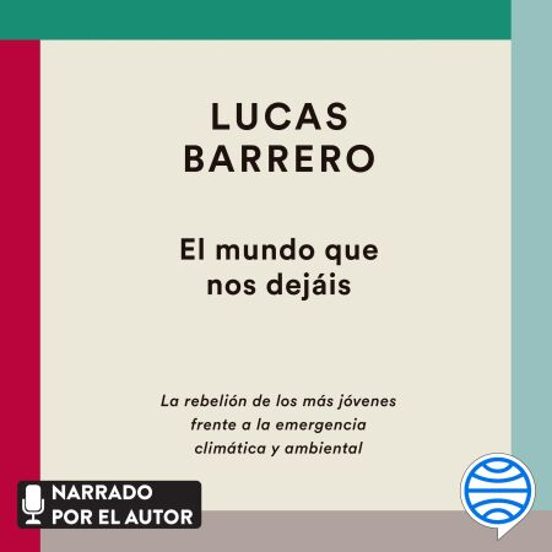 El Mundo Que Nos Dejáis