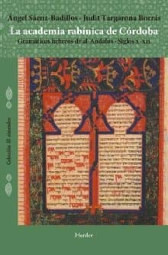 La Academia Rabinica De Cordoba: Gramaticos Hebreos De Al-andalus