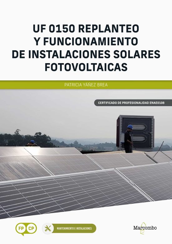 UF 0150 Replanteo Y Funcionamiento De Instalaciones Solares Fotovoltaicas