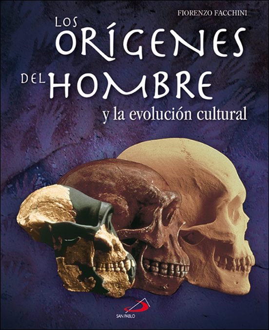 Los Origenes Del Hombre Y La Evolucion Cultural