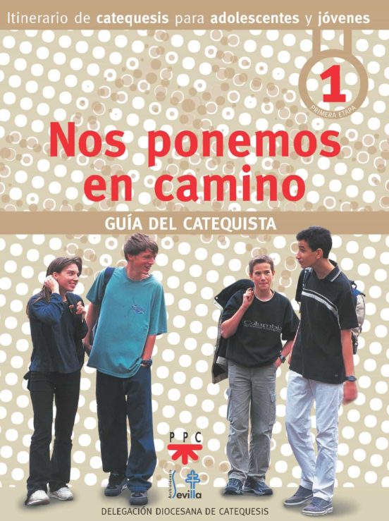 Nos Ponemos En Camino. Guía Del Catequista