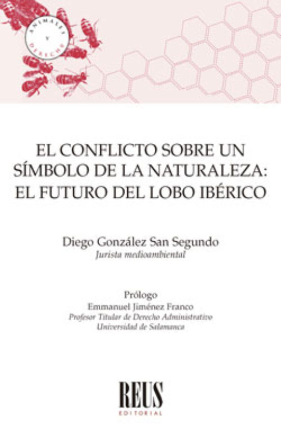 Conflicto Sobre Un Símbolo De La Naturaleza: El Futuro Del Lobo Ibéric