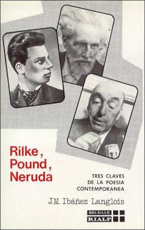 Rilke Pound Neruda