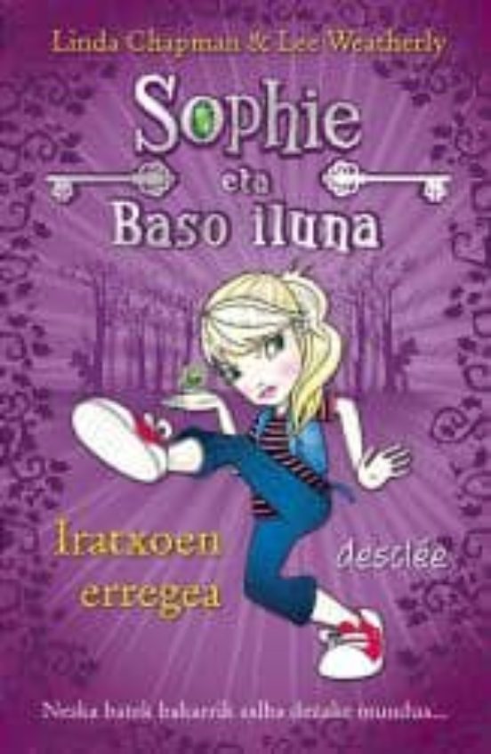 Iratxoen Erregea - Sophie Eta Baso Iluna