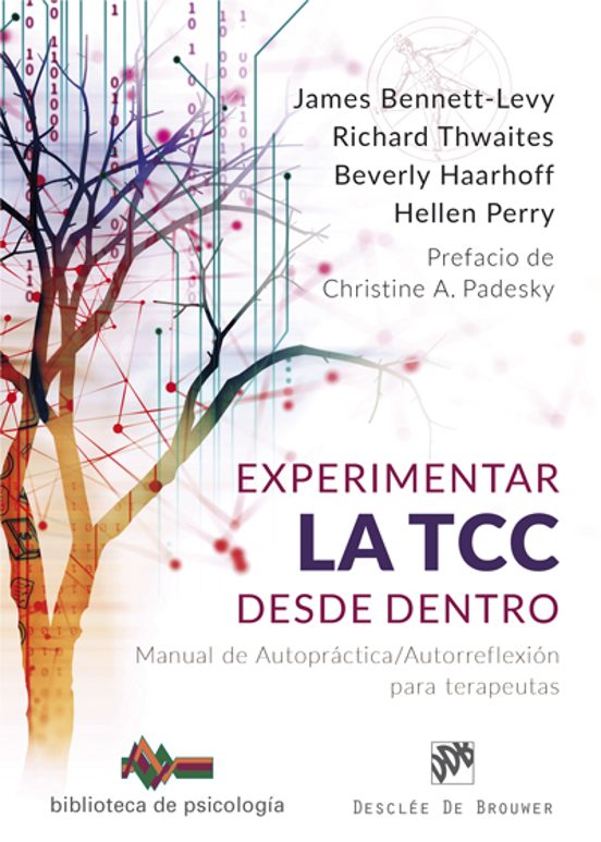Experimentar La TCC Desde Dentro. Manual De Autopráctica/Autorreflexión Para Terapeutas
