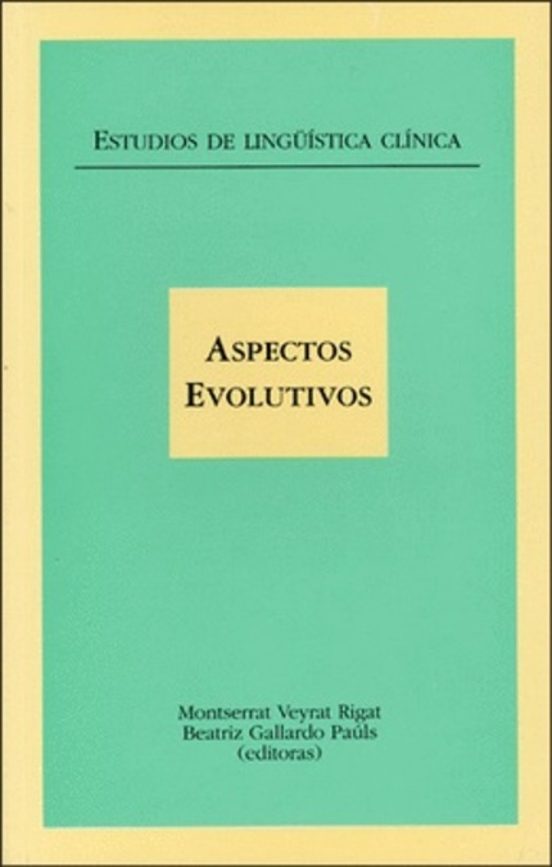 Aspectos Evolutivos: Estudios De Lingüistica Clinica