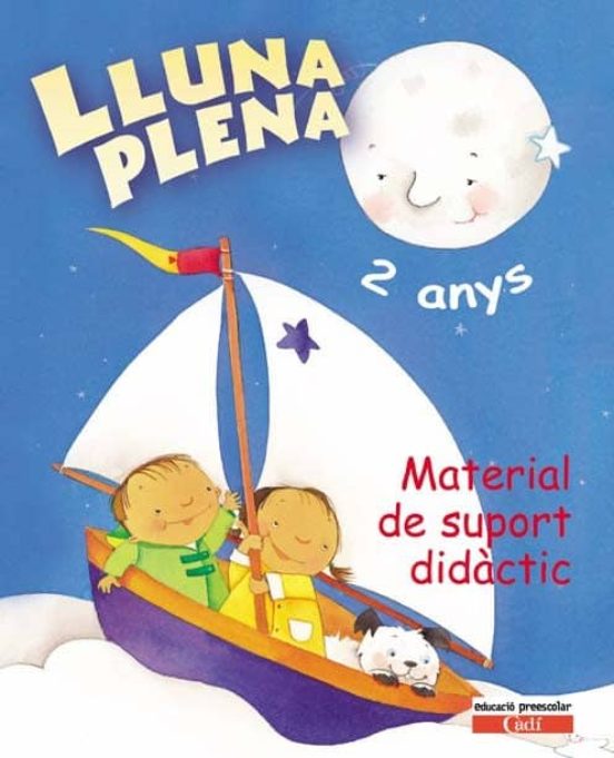 Lluna Plena 2 Anys. Material De Suport Didàctic: Educación Infantil
