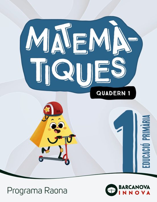 Matemàtiques 1º Educacio Primaria Raona Quadern 1 Catalunya / Illes Ba