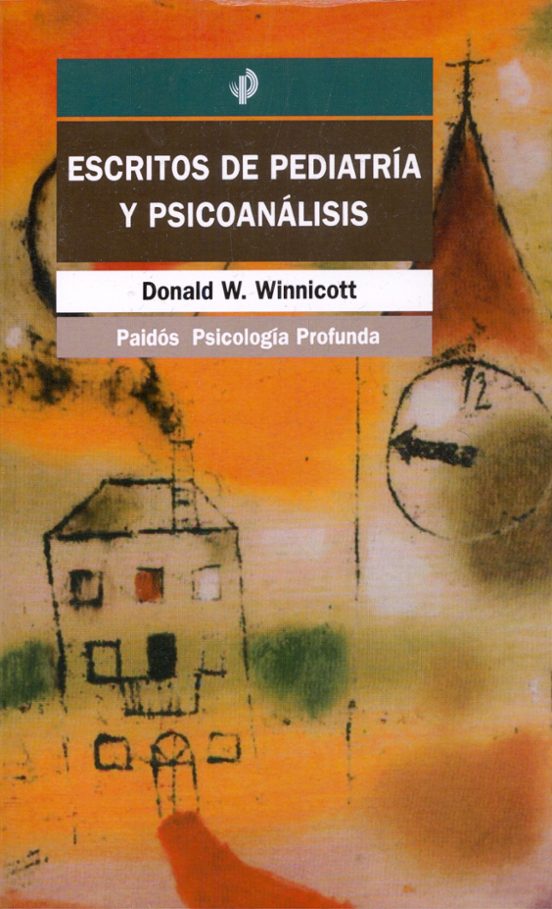 Escritos De Pediatría Y Psicoanálisis