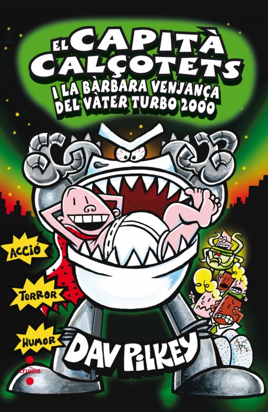 El Capita Calçotets 11.cartoné: I La Barbara Venjança Del Vàter Turbo