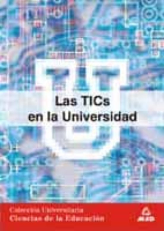 Las Tics En La Universidad: Coleccion Universitaria