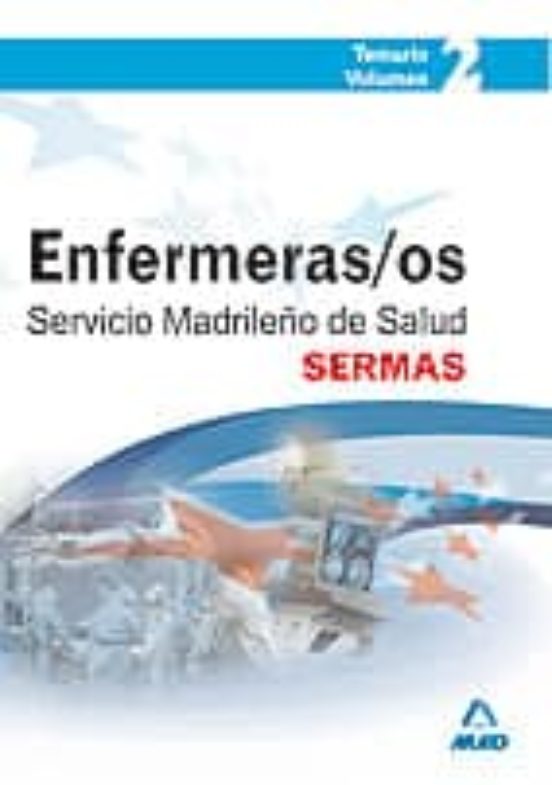 Enfermeros Del Servicio Madrileño De Salud . Temario Volumen Ii
