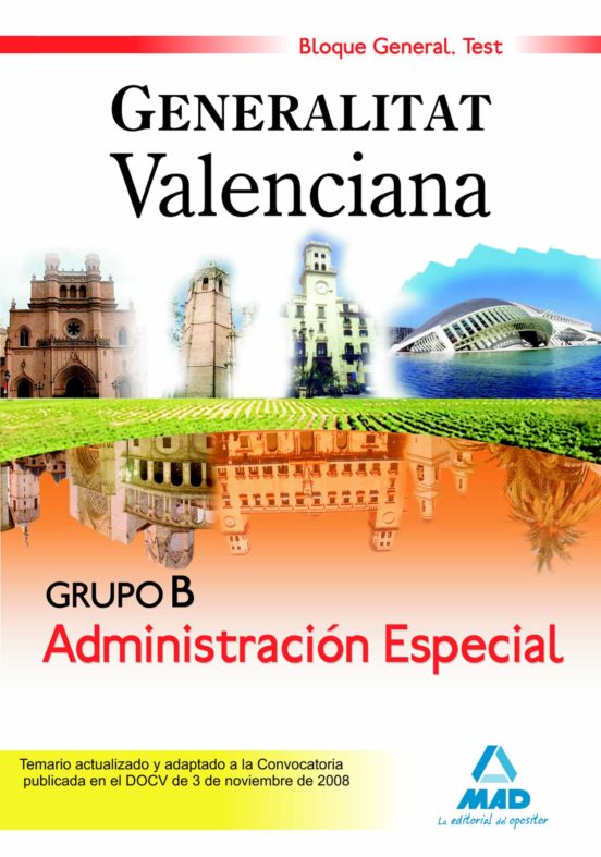 Grupo B Administración Especial Bloque General. Generalitat Valenciana. Test