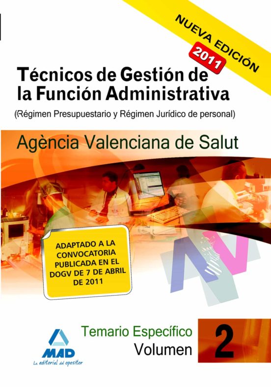 Técnicos De Gestión De La Función Administrativa De La Agencia Valenciana De Salud. Temario Específico Vol.Ii