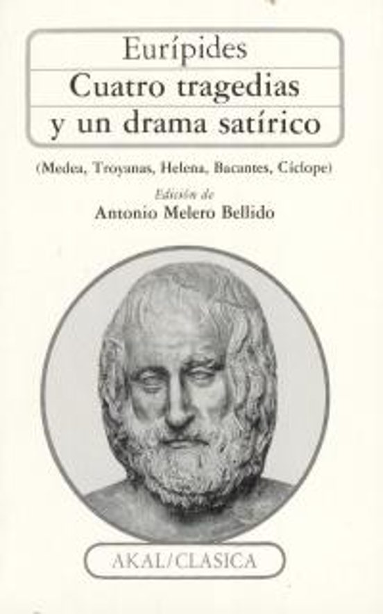 Cuatro Tragedias Y Un Drama Satirico