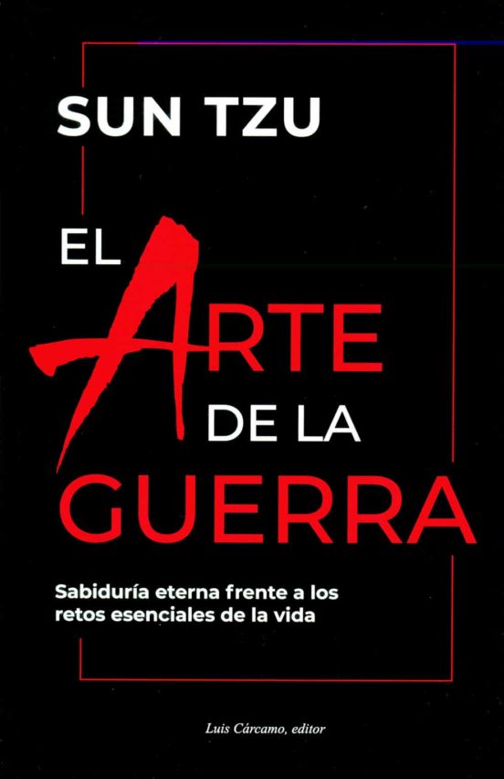 El Arte De La Guerra: Sabiduria Eterna Frente A Los Retos Esenciales D