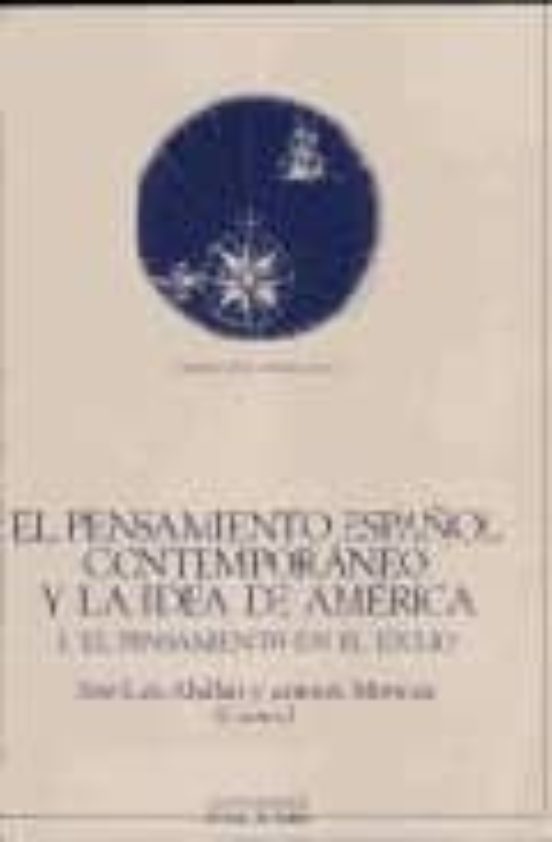 El Pensamiento Español Contemporaneo y la Idea de America