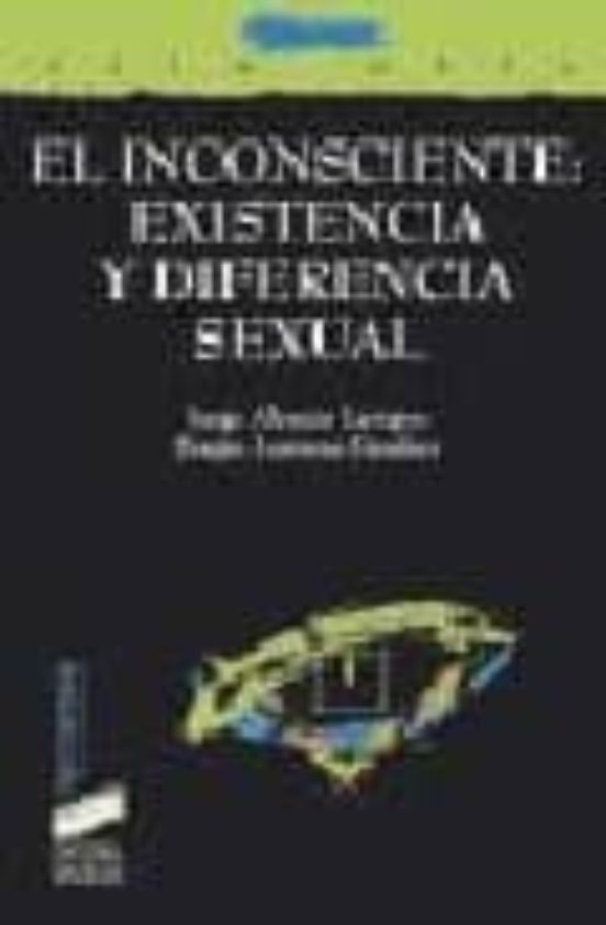 El inconsciente: existencia y diferencia sexual