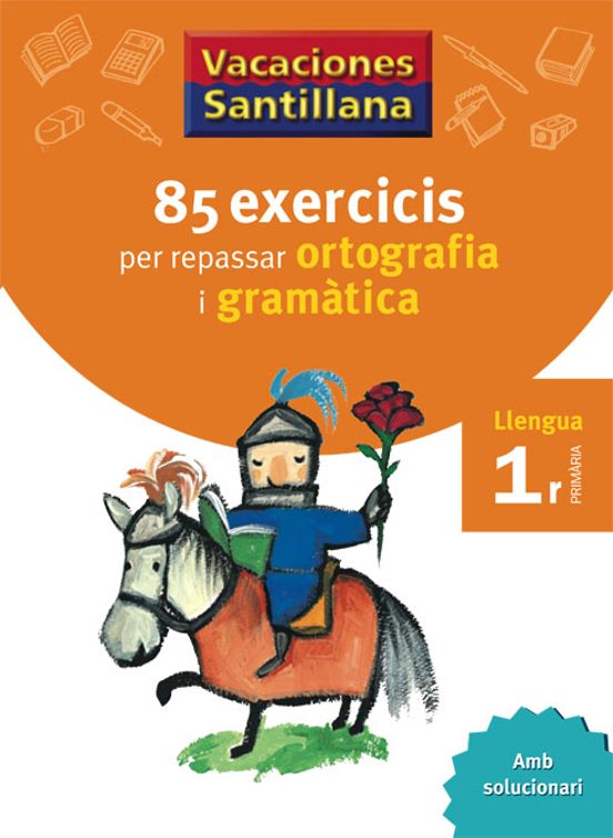 Vacances Ortografia I Gramatica 1º