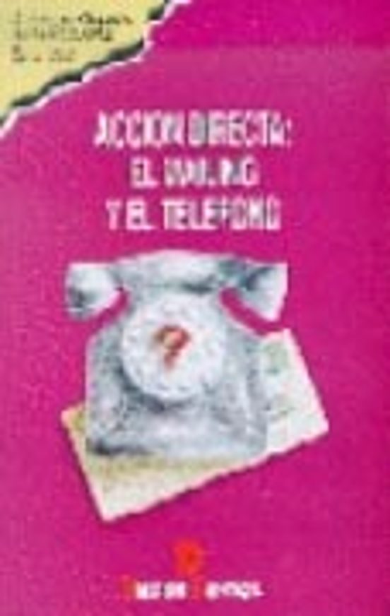 Accion Directa: El Mailing Y El Telefono