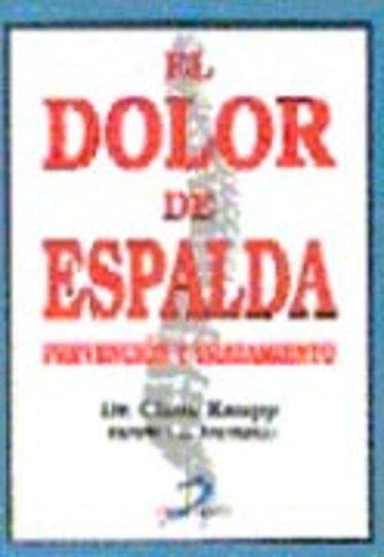El Dolor De Espalda: Prevencion Y Tratamiento