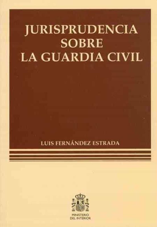 Jurisprudencia Sobre La Guardia Civil