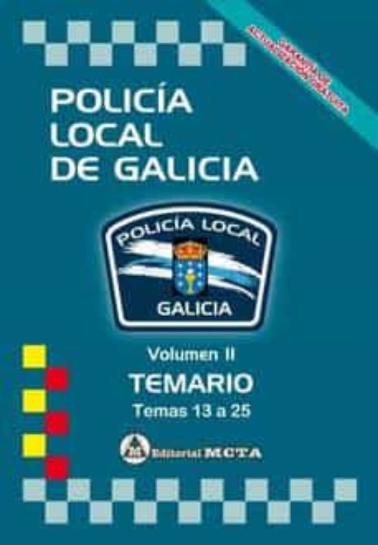Policia Local De Galicia Volumen Ii: Temario Nueva Edi