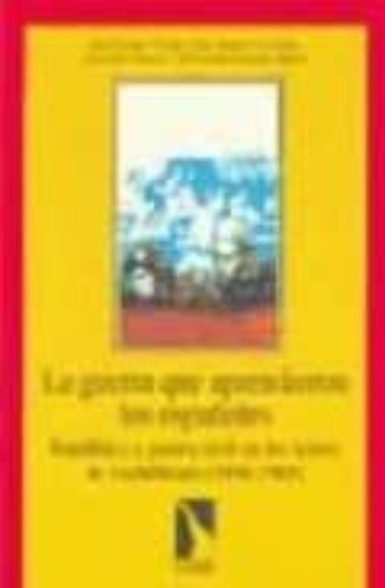 La Guerra Que Aprendieron Los Españoles