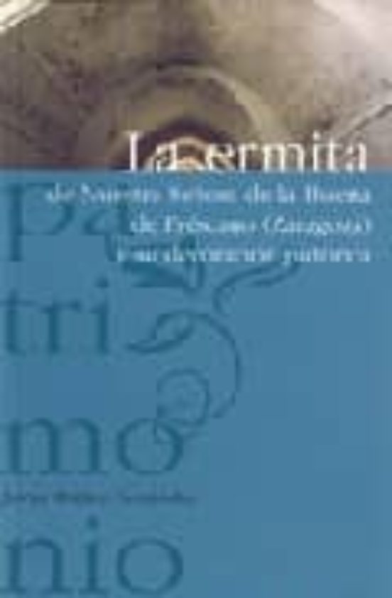 La Ermita De Ntra. Señora De La Huerta Frescano Y Su D Ecor
