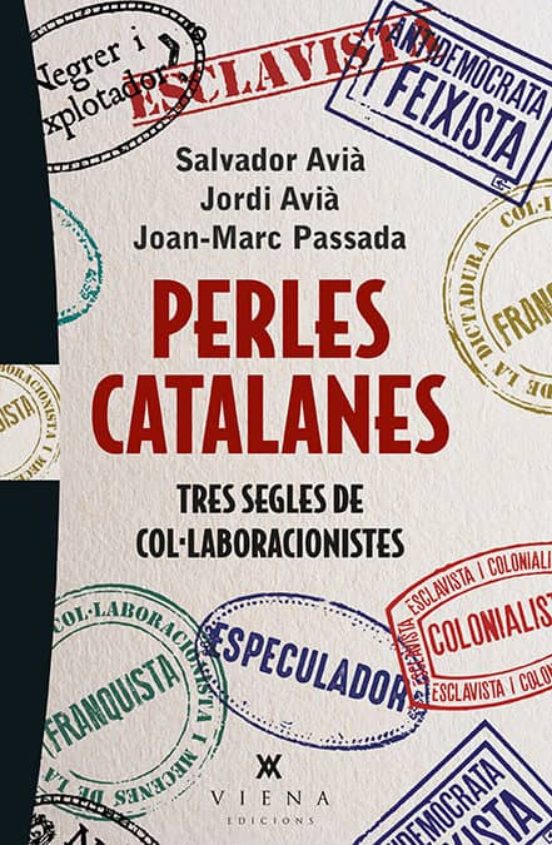 Perles Catalanes: Tres Segles De Col·laboracionistes