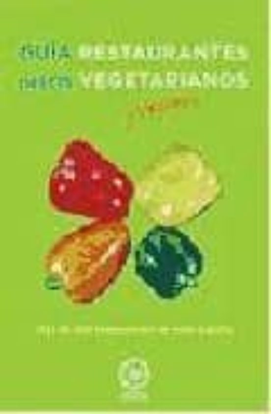 Guia De Los Restaurantes Vegetarianos De España