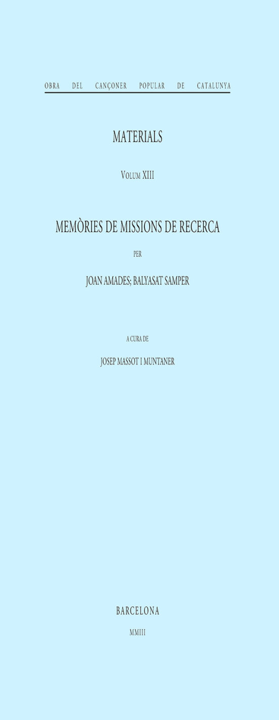 Materials XIII: Memories de Missions de Recerca: Obra del Cançone R Po