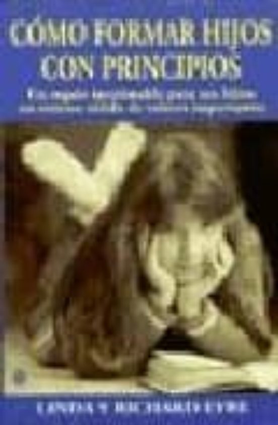 Como Formar Hijos Con Principios