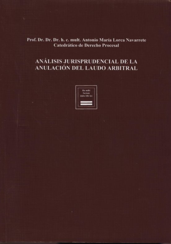 Analisis Jurisprudencial De La Anulacion Del Laudo Arbitral