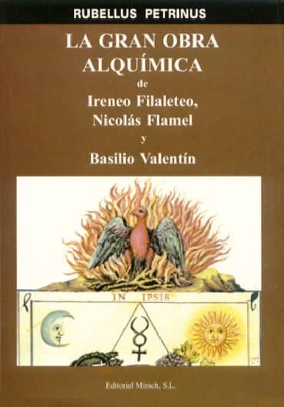 La Gran Obra Alquimica De Ireneo Filaleteo Nicolas Flamel Y Basi Lio V
