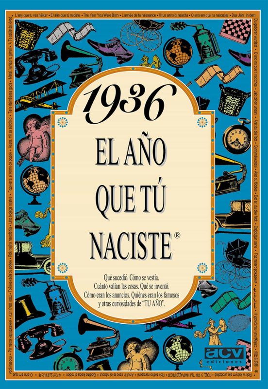 1936 El Año Que Tú Naciste