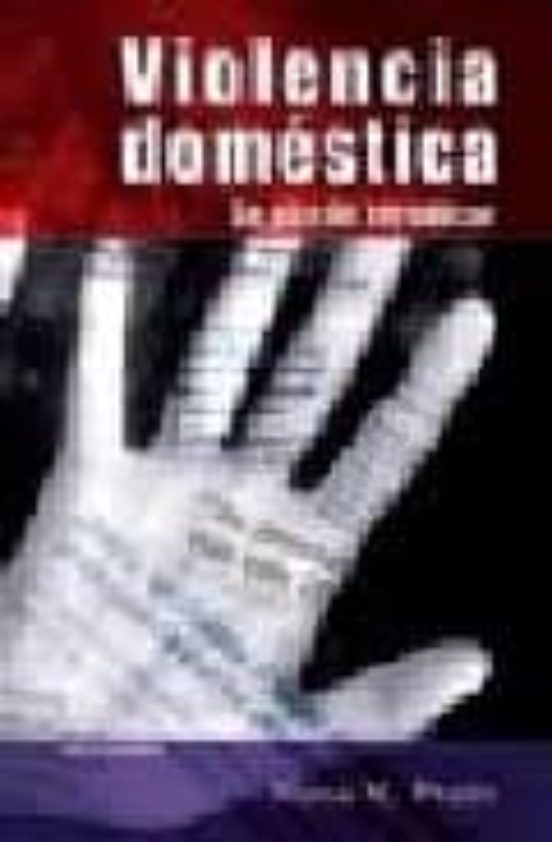 Violencia Domestica: Se Puede Erradicar