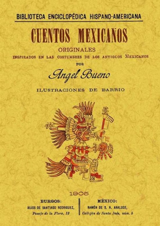 Cuentos Mexicanos Originales Inspirados En Las Costumbres De Los Antig