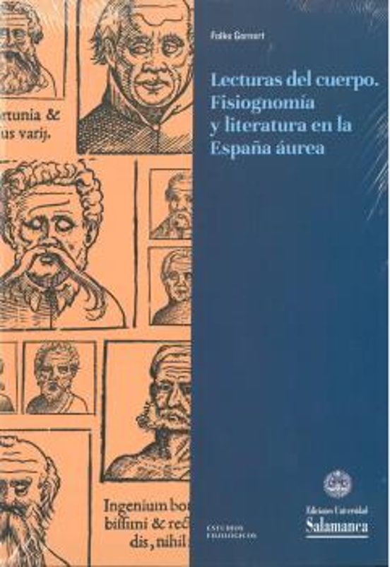 Lecturas del Cuerpo. Fisiognomía y Literatura en la España Áurea