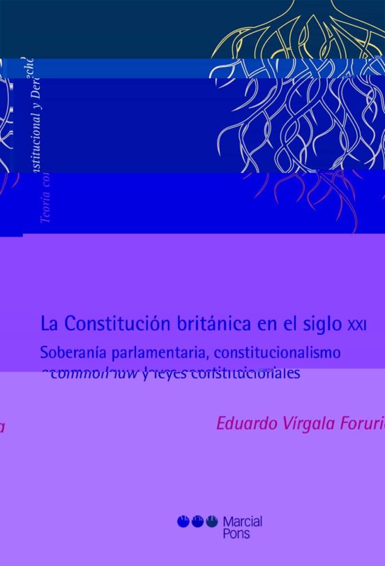La Constitución Británica En El Siglo XXI