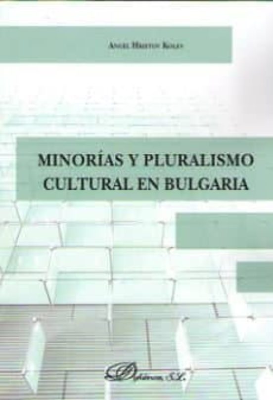 Minorías Y Pluralismo Cultural En Bulgaria